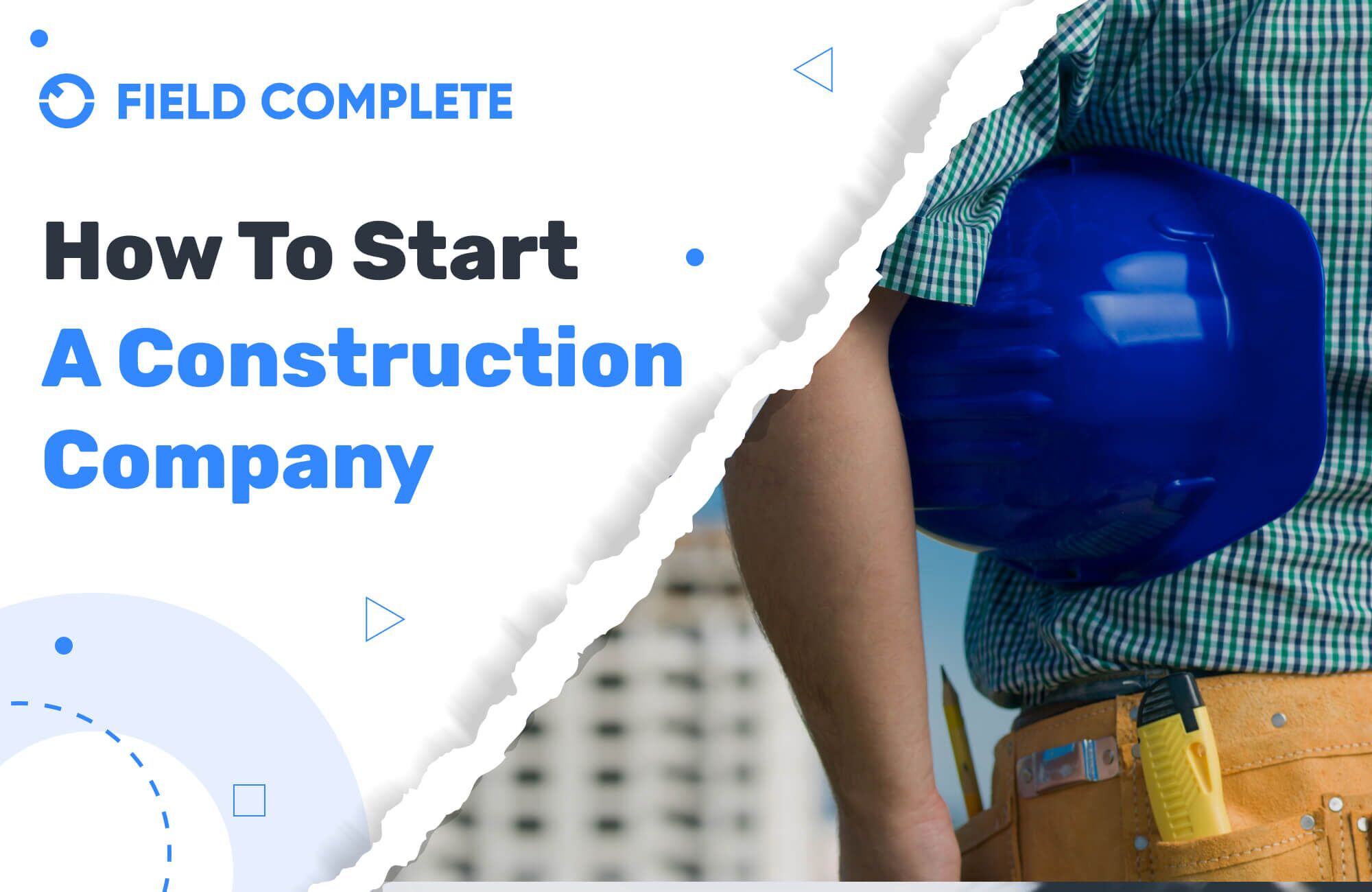 How To Start A Construction Company