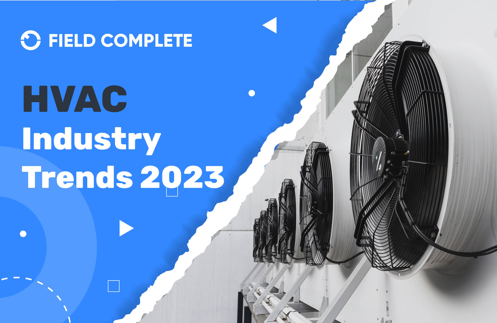 HVAC Industry Marketing Trends 2024 | fieldcomplete.com