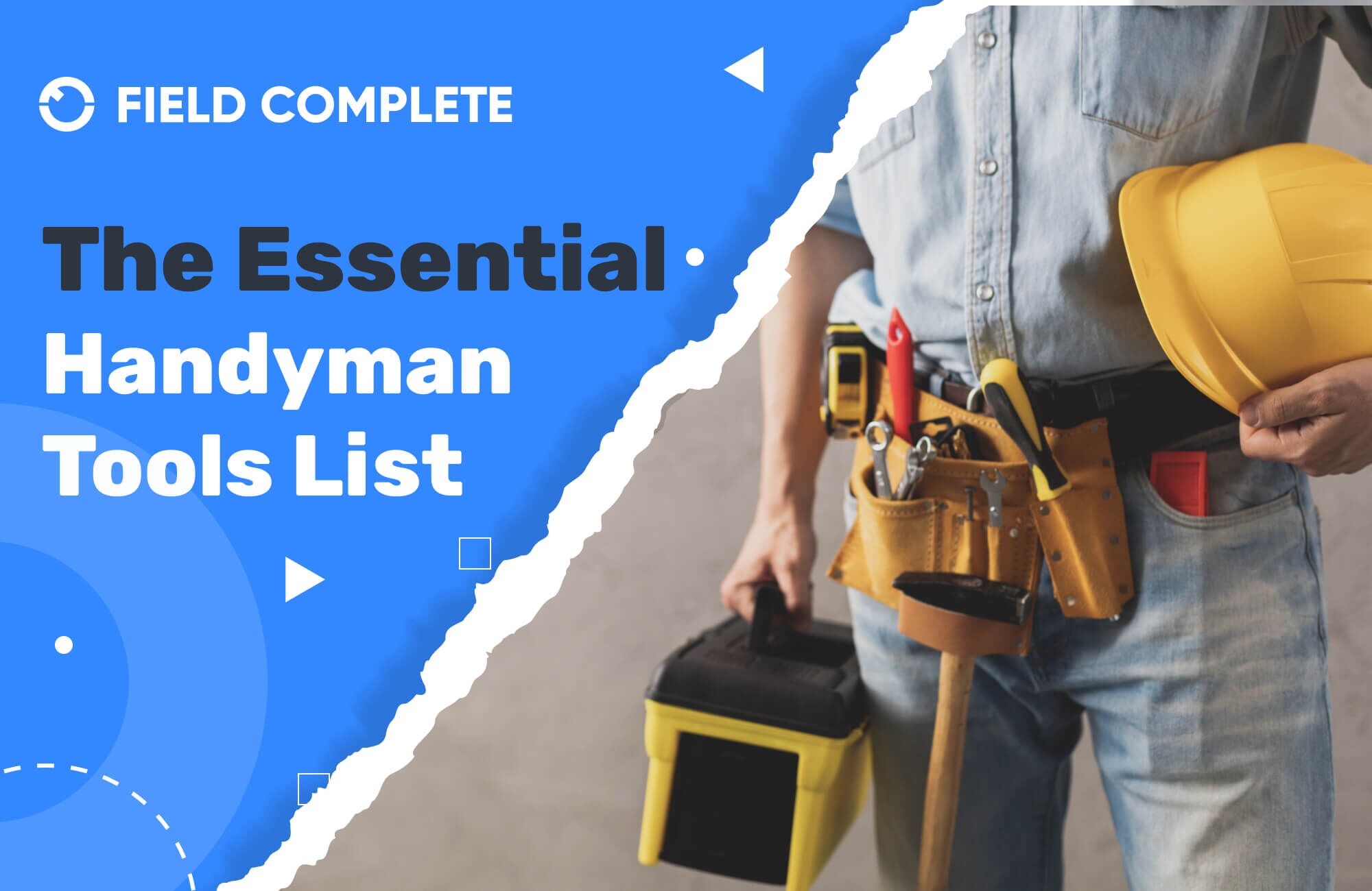 The Essential Handyman Tools List: Building Your Toolkit for Every Job